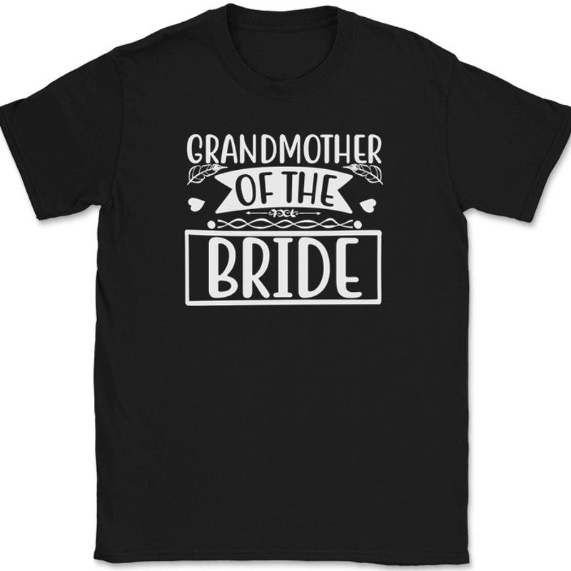 Men'S Grooming For Wedding - Grandmother of the Bride T-Shirt Wedding
